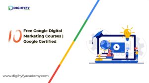 10 Free Google Digital Marketing Courses | Google Certified