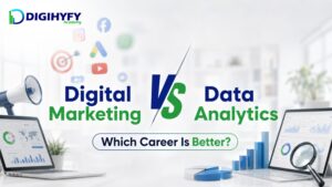 Digital Marketing vs Data Analytics: Which Career Is Better?