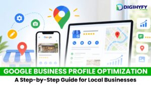 Google Business Profile Optimization: A Step-by-Step Guide for Local Businesses